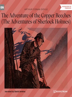 cover image of The Adventure of the Copper Beeches--The Adventures of Sherlock Holmes